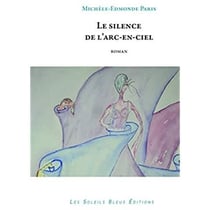 Le silence de l'arc-en-ciel