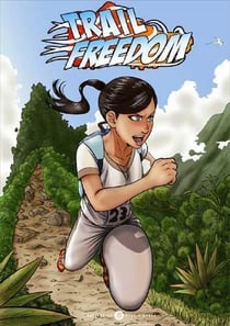 Trail freedrom Tome 1