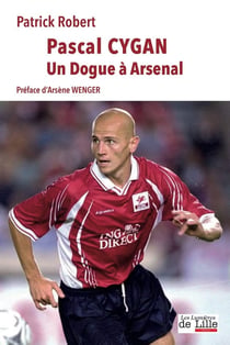 Pascal Cygan : Un Dogue à Arsenal