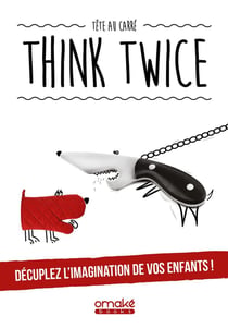 Think twice
