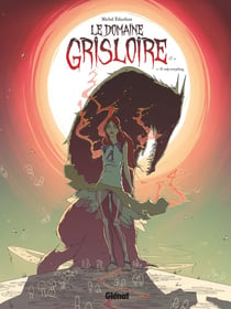 Le domaine Grisloire Tome 1 - if only everything