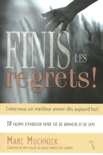Finis Les Regrets !