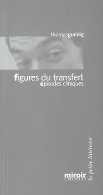 Figures du transfert - episodes cliniques