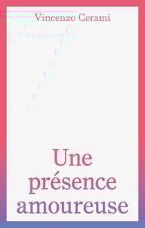 Une presence amoureuse