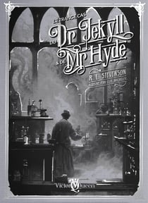 L'Étrange Cas du docteur Jekyll et de M. Hyde