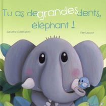 Tu As De Grandes Dents Elephant