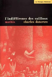 L'indifférence des cailloux