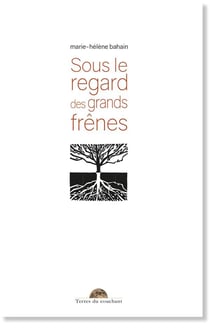 Sous le regard des grands frênes