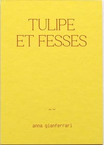 TULIPE ET FESSES