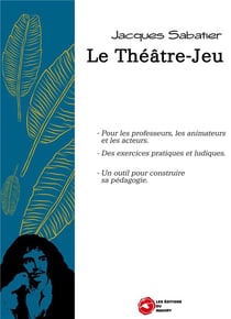 Le theatre-jeu