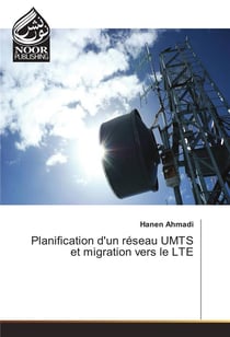 Planification d'un reseau umts et migration vers le lte