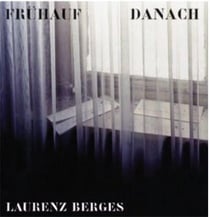 Laurenz berges fruhauf danach /anglais/allemand