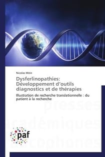 Dysferlinopathies: développement d'outils diagnostics et de thérapies - illustration de recherche translationnelle : du patient à la recherche