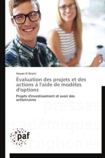 Évaluation des projets et des actions à l'aide de modèles d'options - projets d'investissement et avoir des actionnaires