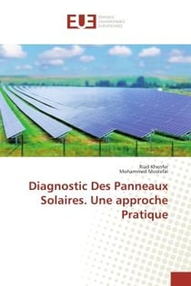 Diagnostic Des Panneaux Solaires. Une approche Pratique