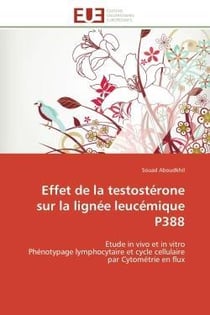 Effet de la testosterone sur la lignee leucemique p388 - etude in vivo et in vitro phenotypage lymph