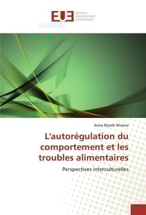 L'autoregulation du comportement et les troubles alimentaires