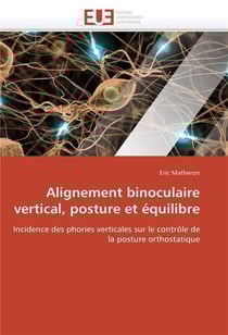 Alignement binoculaire vertical, posture et equilibre