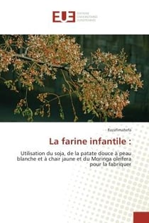Utilisation du soja, de la patate douce à peau blanche et à chair jaune et du Moringa