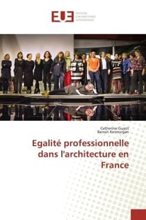 EgalitE professionnelle dans l'architecture en France