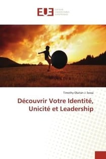 Decouvrir votre identite, unicite et leadership