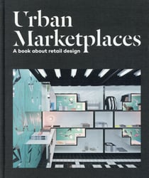 Urban marketplaces - a book about retail design