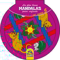 Les plus beaux Mandalas pour les enfants - serie n°1 - Volume Violet_5 : Cahier Coloriage