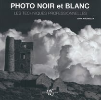 Noir et blanc - les techniques professionnelles