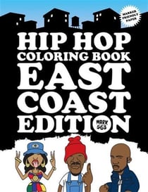 Hip hop coloring book east coast edition