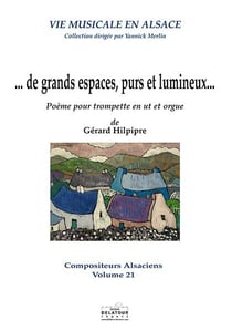 De grands espaces, purs et lumineux pour trompette et orgue