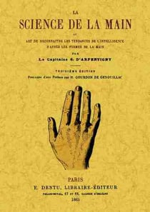 La science de la main ou art de reconnaitre les tendances de l'intelligence d'apres les formes de la