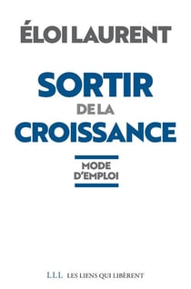 Sortir de la croissance - mode d'emploi