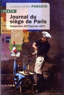 Journal du siège de Paris : septembre 1870 - janvier 1871
