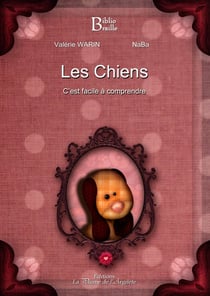 Les chiens, c'est facile à comprendre