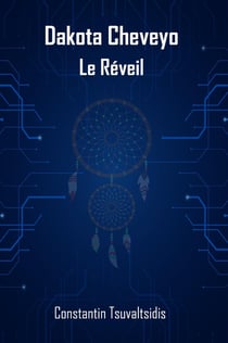 Dakota Cheveyo, le réveil