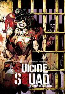 Suicide squad Tome 3 : discipline & châtiment