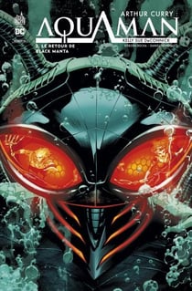 Arthur Curry : Aquaman - Tome 2