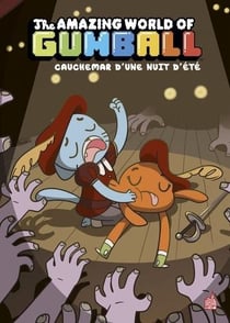 Le monde incroyable de Gumball Tome 6 : cauchemar d'une nuit d'été