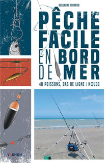 LIVRE PÊCHES FACILES AU FIL DES SAISONS