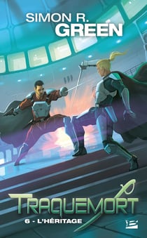Traquemort Tome 6 : l'héritage