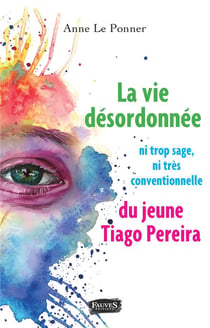 La vie désordonnée - ni trop sage ni tres conventionnelle, du jeune Tiago Perreira