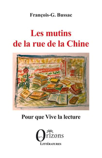 Les mutins de la rue de la Chine : Pour que Vive la lecture
