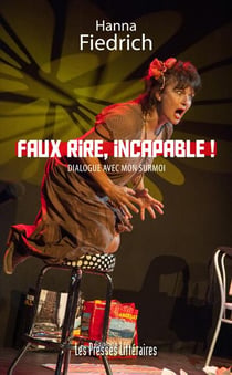 Faux rire, incapable ! dialogue avec mon surnom