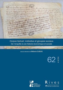 Rives n.62 : corpus textuel, individus et groupes sociaux : de l'enquête à une histoire économique et sociale