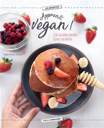 Apprenti vegan - 40 recettes faciles pour se lancer