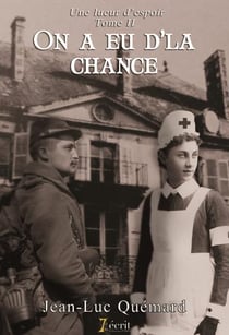 On a eu d'la chance : une lueur d'espoir tome 2