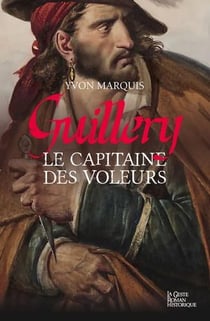 Guillery - le capitaine des voleurs