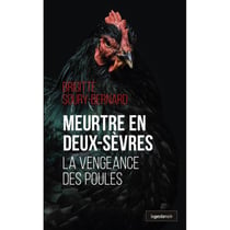 Meurtre en Deux-Sèvres : La vengeance des poules