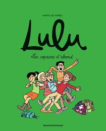 Lulu Tome 8 : les copains d'abord