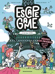 Escape game Tome 3 : Escape game à la Tour Eiffel